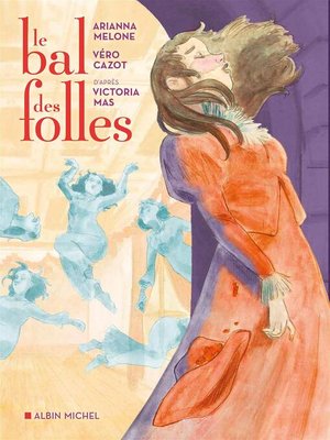 cover image of Le Bal des folles (BD)
